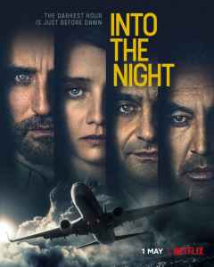 Paskirties vieta: naktis 1 sezonas / Into the Night season 1 Online