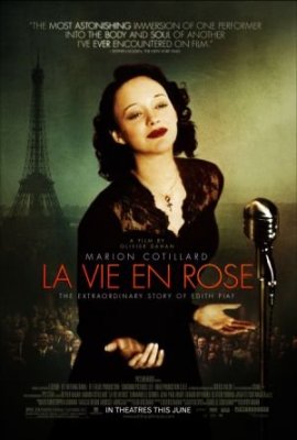 Edit Piaf. Rožinis gyvenimas / La vie en rose / La môme (2007)