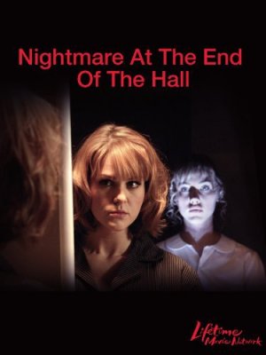 Košmaras koridoriaus gale / Nightmare at the End of the Hall (2008)