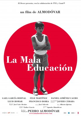 Blogas auklėjimas / La mala educación / Bad Education (2004)