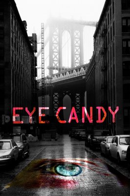 Saldainiukas (1 Sezonas) / Eye Candy (Season 1) (2015)