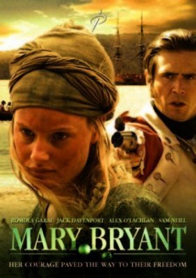 Nepakartojamos Meri Braint kelionės / The Incredible Journey of Mary Bryant (2005)