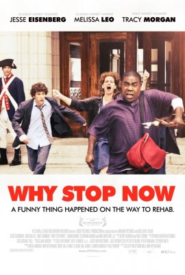 Kodėl sustoti dabar / Why Stop Now (2012)