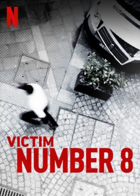 Auka numeris 8 / La victima numero 8 1 sezonas online